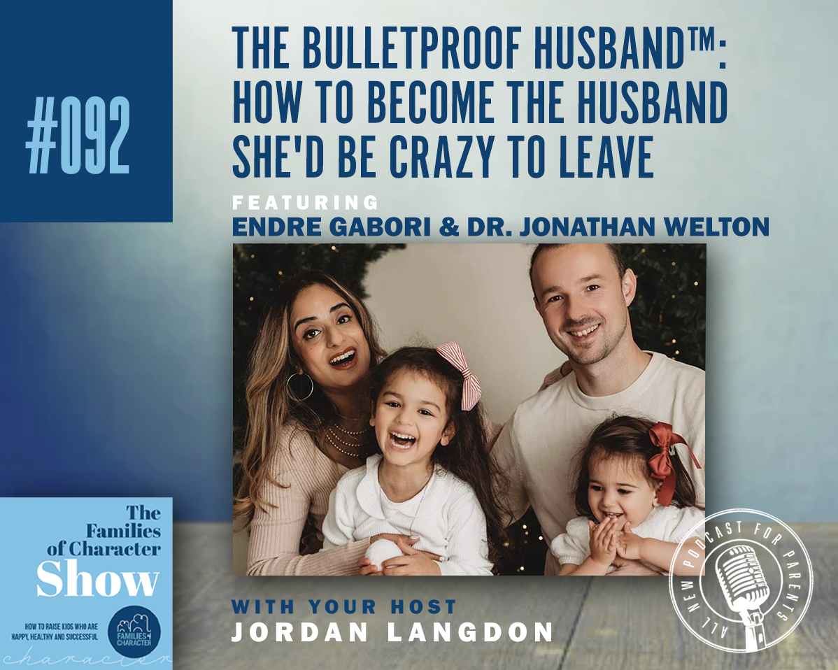 The Bulletproof Husband™: How to Become the Husband She'd Be Crazy to ...