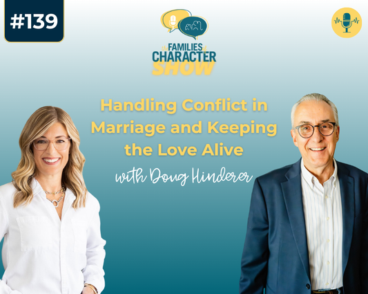 Handling Conflict in Marriage and Keeping the Love Alive with Doug Hinderer, LMFT