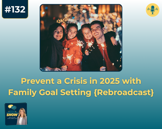 Prevent a Crisis in 2025 with Family Goal Setting