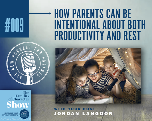 How Parents can be Intentional About Both Productivity and Rest